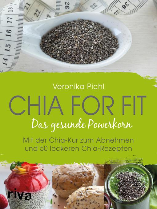 Title details for Chia for fit by Veronika Pichl - Available